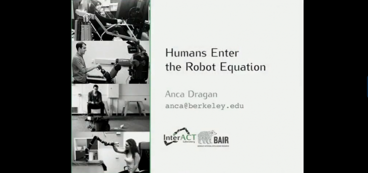 Anca Dragan CoRL 演讲解读:机器人与人类如何相互影响及更好协作?